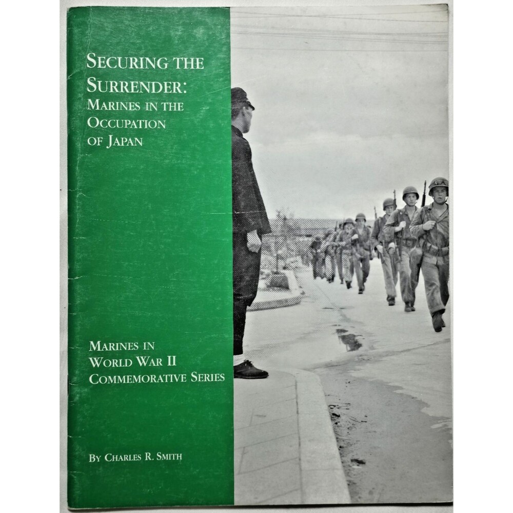 Securing The Surrender Marines In The Occupation Of Japan WWII 50th Anniversary